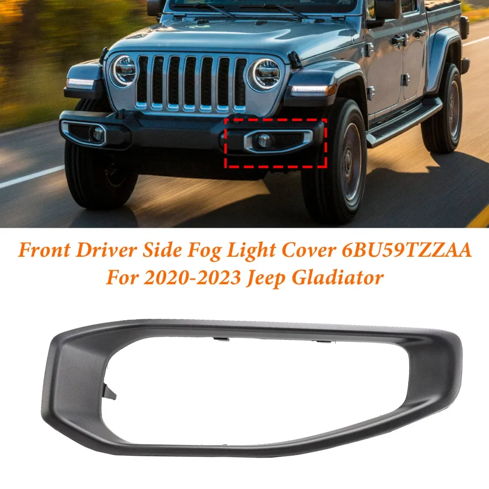 Jeep Gladiator 2020-2023 Front Driver Side Fog Light Trim 6Bu59Tzzaa